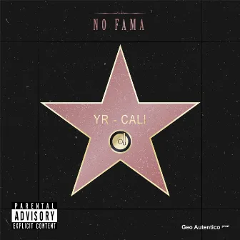 No Fama by Yr-Cali