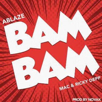 Bam Bam (Dirty) by Ablaze