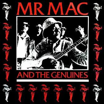 Mr Mac and the Genuines by The Genuines