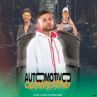 Automotivo Clandestino by DJ Roca