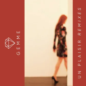 Un plaisir (Remixes) by Gemme