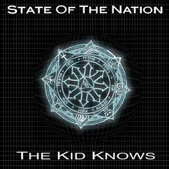 The Kid Knows by State Of The Nation