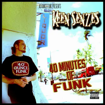 40 Minutes of Funk by Keen Senzes