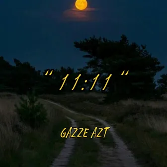 11:11 by Gazze