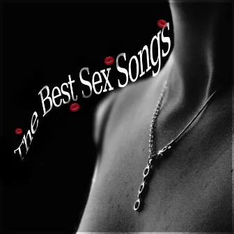 The Best Sex Songs - Relaxing Music to Make Love, Erotic Massage, Shiatsu, Penis Massage, Passionate Love, Foreplay, Tantric Sex, Kamasutra, Sexy Massage, Seduction by Unknown Artist