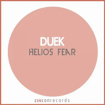 Helios Fear by Duek