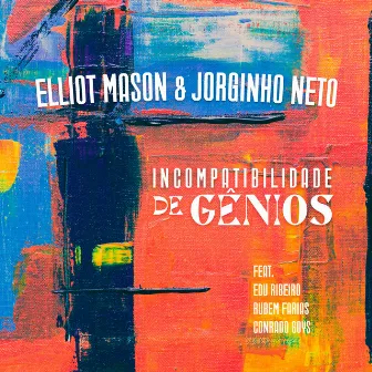 Incompatibilidade de Gênios by Elliot Mason