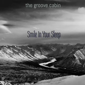 Smile in Your Sleep by The Groove Cabin