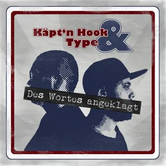 Des Wortes angeklagt by Käpt`n Hook