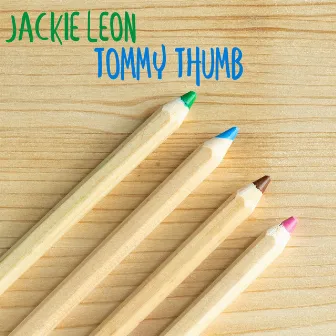 Tommy Thumb by Jackie Leon