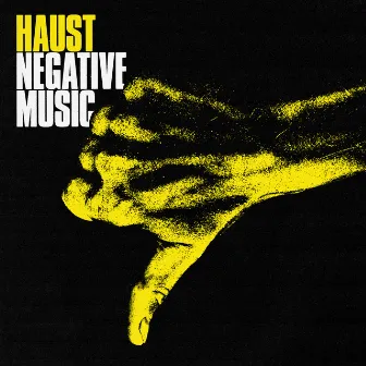 Negative Music by Haust