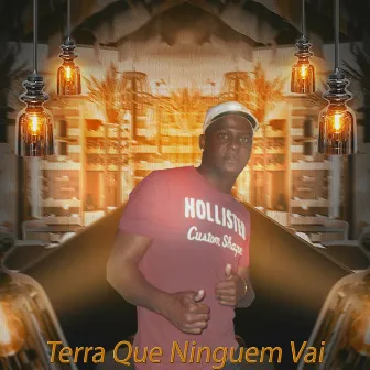 Terra Que Ninguem Vai by Mister Fia