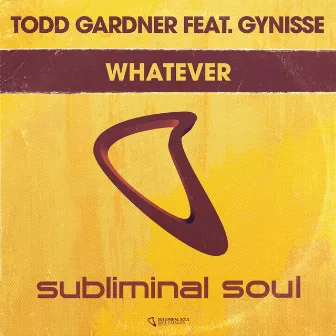 Whatever by Todd Gardner