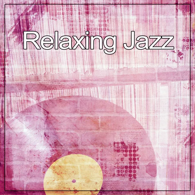 Relaxing Jazz – Soft Jazz Piano Sounds for Stress Relief, Pleasure Relax with Jazz & Wine, Beautiful Moments