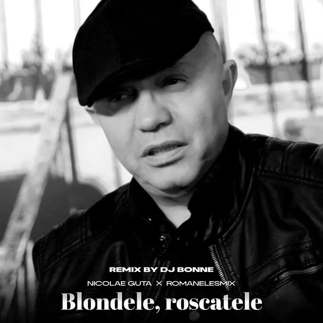 Blondele, roscatele - Remix by Dj Bonne