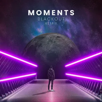 Moments (remix) by Blackout