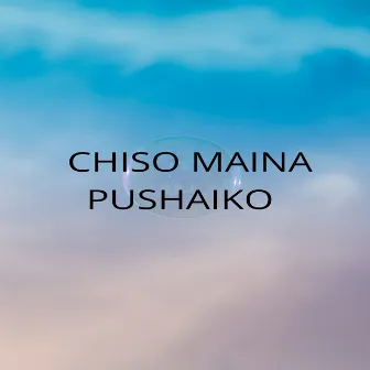 Chiso Maina Pushaiko by Mohan Khadka