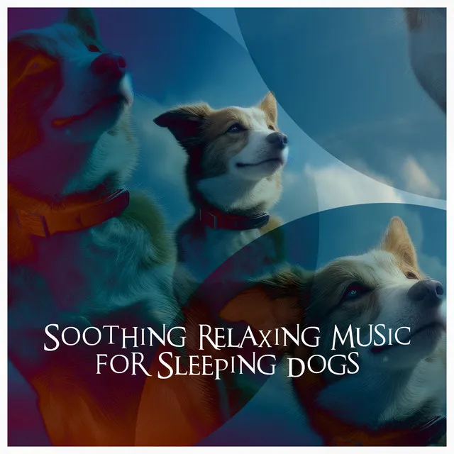 Soothing Relaxing Music for Sleeping Dogs