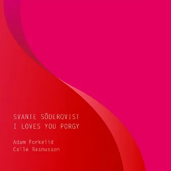 I Loves You Porgy by Svante Söderqvist