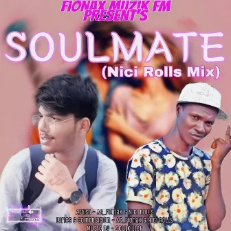 Soulmate (Remix) by Nici Rolls