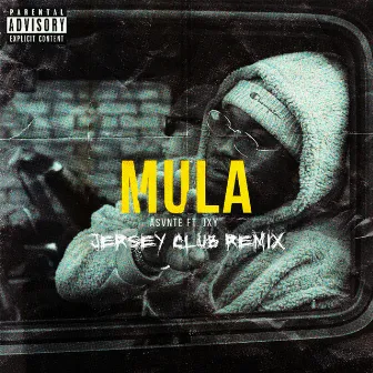 Mula (feat. JXY) [Jersey Club Remix] by Asvnte