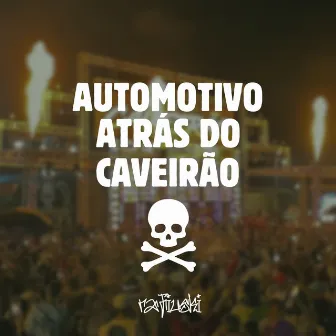 Automotivo Atrás do Caveirão by dj rafiuski