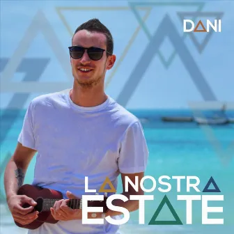 La nostra estate by Dani