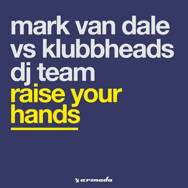 Raise Your Hands - Dub Mix