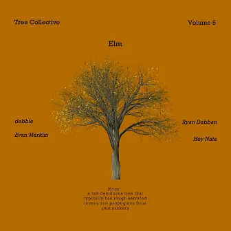 Volume 5: Elm by Tree Collective