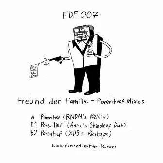 Porentief Mixes by Freund der Familie