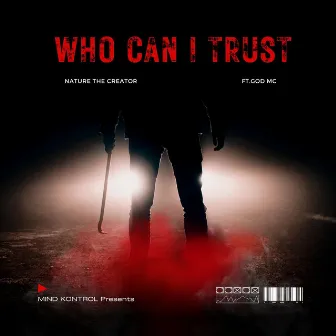 WHO CAN I TRUST by Unknown Artist