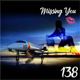 Missing You by 138