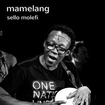 Mamelang by Sello Molefi