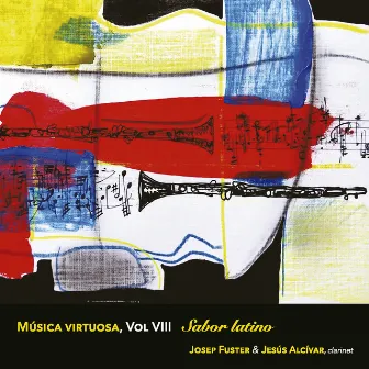 Música virtuosa, Vol. VIII - Sabor latino by Josep Fuster