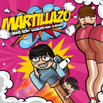 MARTILLAZO by El Bogueto