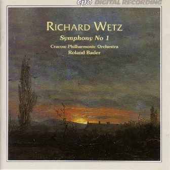 Wetz: Symphony No. 1 by Roland Bader