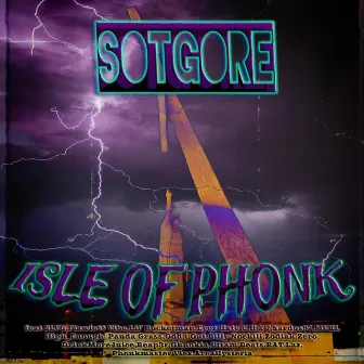 ISLE OF PHONK by Sotgore