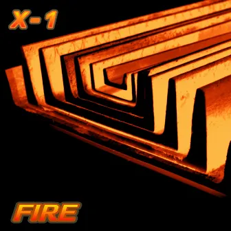 Fire by X-1