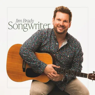 Songwriter by Jim Brady