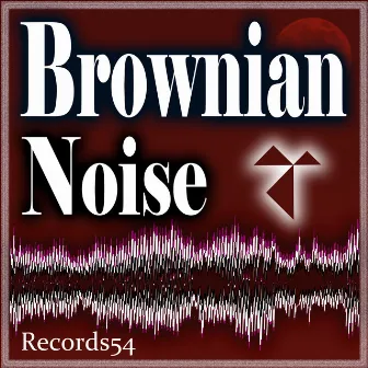 Brownian Noise by Dr. Deep Sleep