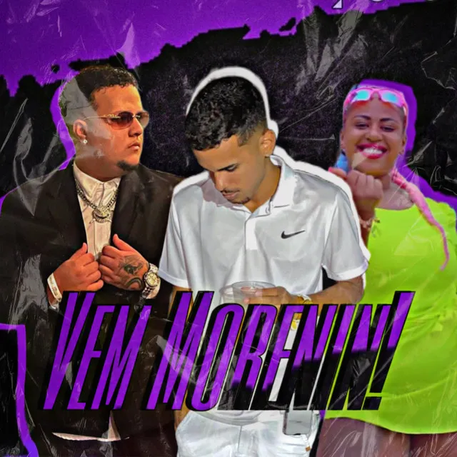 Vem Morenin! (feat. Mc Rica)