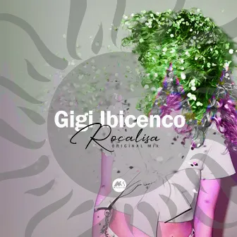 Rocalisa (Original Mix) by Gigi Ibicenco