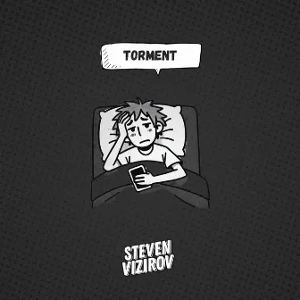 Torment by Steven Vizirov