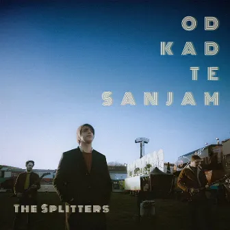 Od Kad Te Sanjam by The Splitters