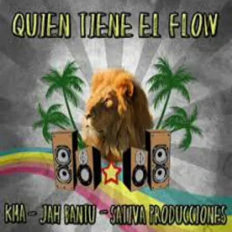 Quien Tiene El Flow by Jah Bantu