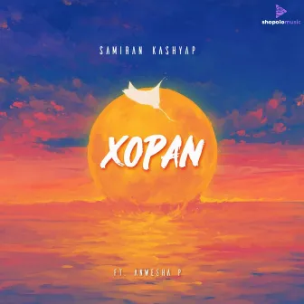 Xopan by Samiran Kashyap