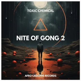 Nite of Gong 2 by Toxic Chemical