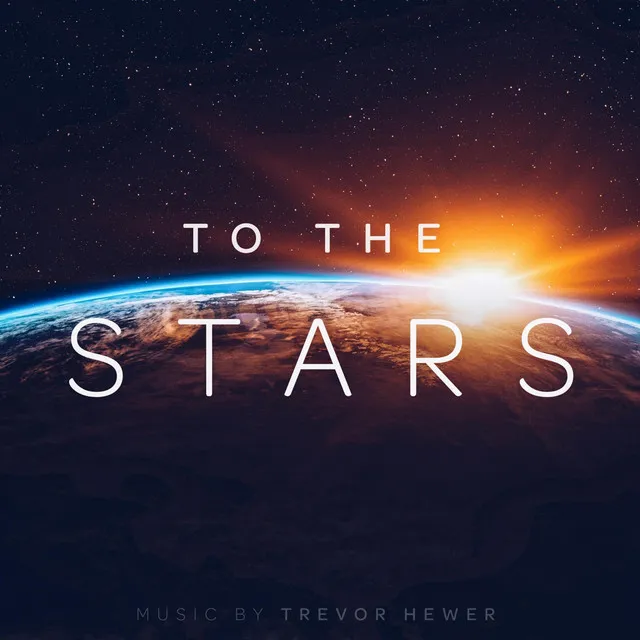 To the Stars (Original Score)