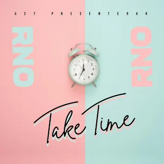 Take time by RNO