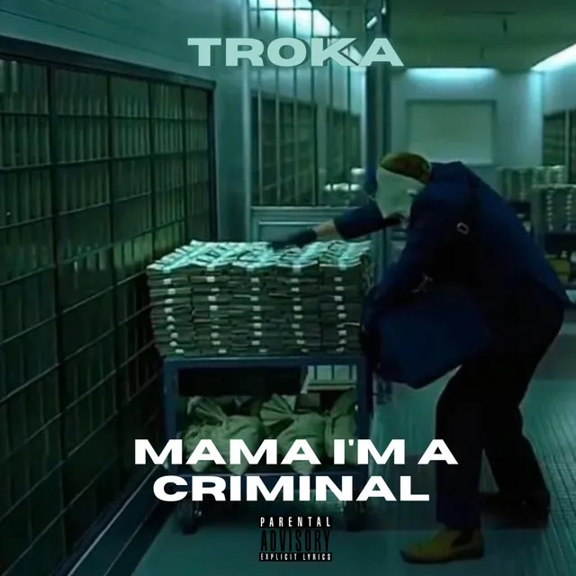 Mama I'm a Criminal